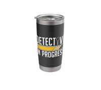 Detective in Progress True Crime Investigation Detective Stainless Steel Insulated Tumbler