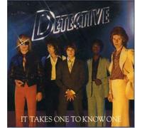 Detective - It Takes One To Know One