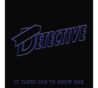 Detective - It Takes One To Know One