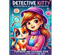 Detective Kitty: The Adventures of Mia and Her Detective Kitten