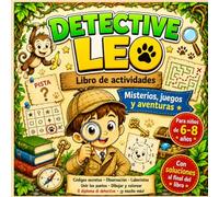 Detective Leo libro de actividades: Misterios, juegos y aventuras