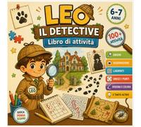 Detective Leo libro di attività: Misteri giochi e avventure
