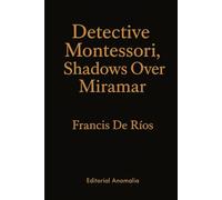 Detective Montessori: Shadows Over Miramar