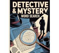 Detective & Mystery Word Search: Large Print Puzzle Book: 60 Challenging Whodunit Puzzles for Adults | Crime Solving Vocabulary Builder | 12 words on each Puzzle