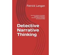 Detective Narrative Thinking: How the existence of narrative thinking in Chesterton's detective Fr Brown equipped him to know reality