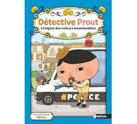 Détective Prout - Tome 3 L'énigme des voleurs insaisissables