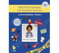 Détective Raphaël: Les Enquêtes Express. Le Livre d'Activités. Volume 1