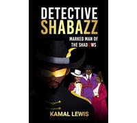 Detective Shabazz: Marked Man of the Shadows: 1