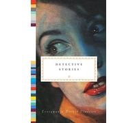Detective Stories: Everyman's Library Pocket Classics
