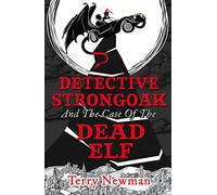 DETECTIVE STRONGOAK AND THE CASE OF THE DEAD ELF