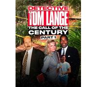 Detective Tom Lange: The Call Of The Century Part 1