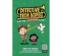 Detective Trom Bones and the Super Sitar