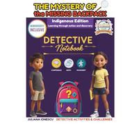 Detective Workbook: The Mystery of the Missing Backpack: Math Adventure for Young Detectives Ages 6-12
