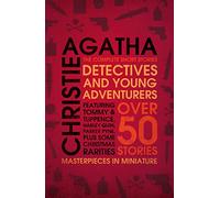 Detectives and Young Adventurers – The Complete Short Stories – Harper Collins Publishers