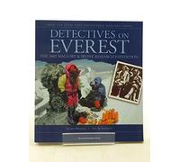 Detectives on Everest: The 2001 Mallory and Irvine Research Expedition
