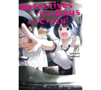Detectives These Days Are Crazy! Vol. 3