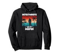 Detectorists Do It Deeper Metal Detecting Treasure Hunting Pullover Hoodie