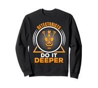 Detectorists Do It Deeper Metal Detecting Treasure Hunting Sweatshirt