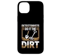 Detectorists Do It In The Dirt Funny Relic Metal Detecting Case for iPhone 14 Plus