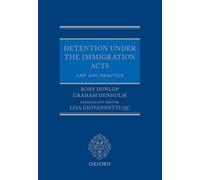 Detention under the Immigration Acts: Law and Practice