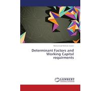 Determinant Factors and Working Capital requirments