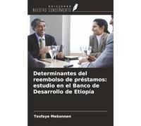Determinantes del reembolso de préstamos: estudio en el Banco de Desarrollo de Etiopía