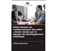 Déterminants du remboursement des prêts: étude menée par la Banque de développement d'Éthiopie