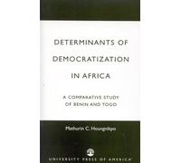 Determinants of Democratization in Africa: A Comparative Study of Benin and Togo