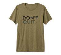 Determination Motivation Don’t Quit Do It Bold Minimalist Premium T-Shirt