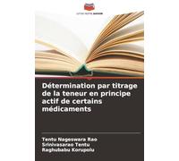 Détermination par titrage de la teneur en principe actif de certains médicaments