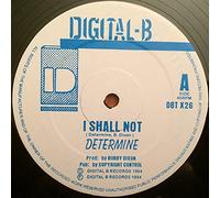 Determine - I Shall Not / Joy In Mi Heart-12"