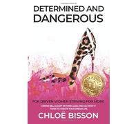 Determined and Dangerous