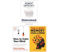Determined The Science of Life Without Free Will, How to Calm Your Mind & The 4-Week Memory Challenge 3 Books Collection Set
