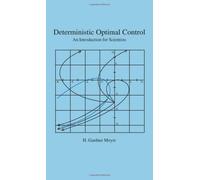 Deterministic Optimal Control: An Introduction for Scientists