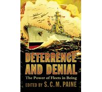 Deterrence and Denial : The Power of Fleets in Being