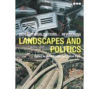 Deterritorialisations... Revisioning: Landscapes and Politics