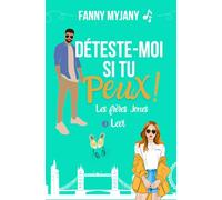 Déteste-moi si tu peux !: Une comédie romantique enemies to lovers ! (Saga des Frères Jones)