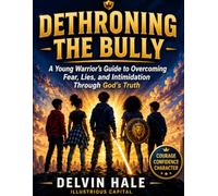Dethroning The Bully