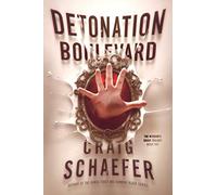 Detonation Boulevard (The Wisdom's Grave Trilogy)