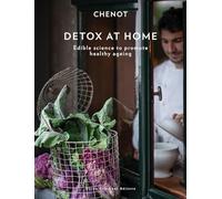 Detox at Home: Edible science to promote healthy ageing