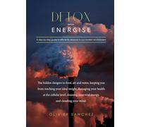 Detox before Energise: A step-by-step guide to efficiently respond to our modern environment