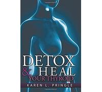 Detox & Heal Your Thyroid