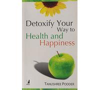 Detoxify Your Way to Health & Happiness