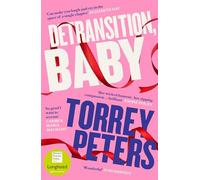 Detransition, Baby: Longlisted for the Women's Prize 2021 and Top Ten The Times Bestseller (Paperback) - Torrey Peters Book