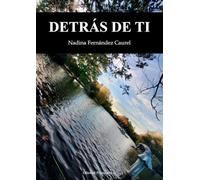 DETRÁS DE TI: 1 (Poesía eres tú)
