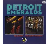 Detroit Emeralds - Do Me Right / You Want It You Got It by Detroit Emeralds (1998-06-30)