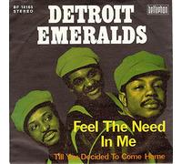 Detroit Emeralds - Feel The Need In Me / Till You Decided To Come Home [Vinyl Single 7''] [VINYL]