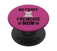 Detroit Frenchie Mom Gift Michigan French Bulldog Dog Lover PopSockets Adhesive PopGrip