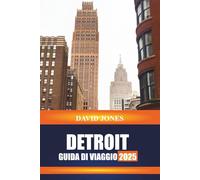 DETROIT GUIDA DI VIAGGIO 2025: "Esplora i locali musicali, i quartieri storici e i parchi urbani nella Motor City del Michigan"