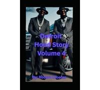 "Detroit Hood Story" Volume 4: "Power Struggles, Betrayal, and Revenge." ("Detroit Hood Story" Vol. 11)